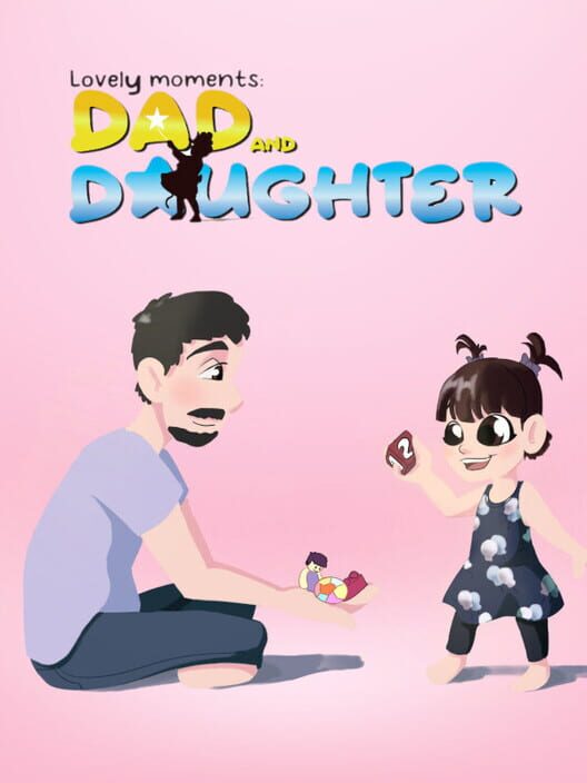 Lovely Moments: Dad and Daughter cover
