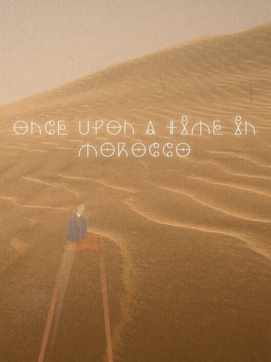 Once Upon a Time in Morocco