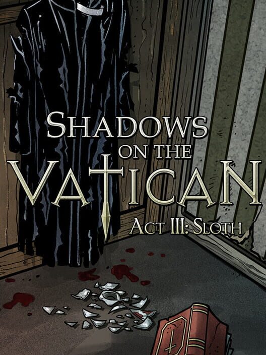 Shadows on the Vatican: Act III - Sloth poster
