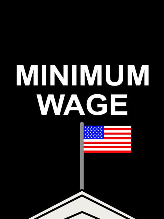 Minimum Wage: Influence the Election cover