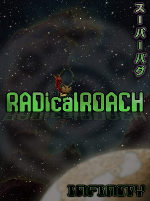 RADical ROACH: Infinity