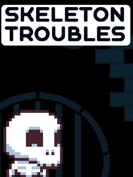 Skeleton Troubles cover