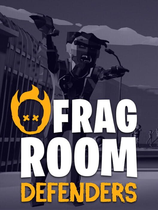 Fragroom: Defenders
