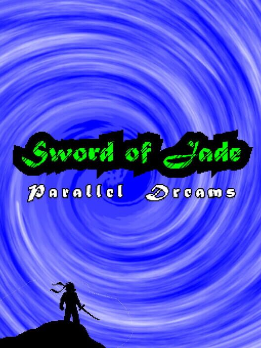 Sword of Jade: Parallel Dreams