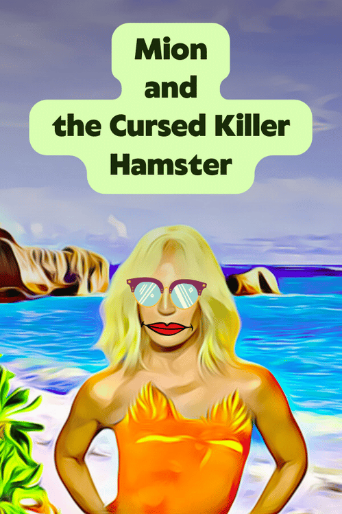 Mion and the Cursed Killer Hamster