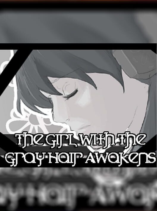 The Girl With the Gray Hair Awakens cover