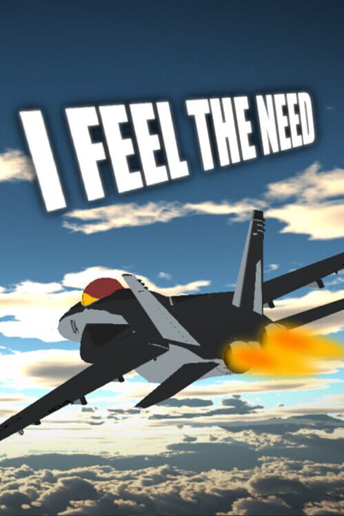 I Feel the Need cover