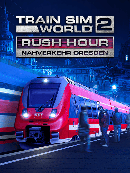 Train Sim World 2: Rush Hour - Nahverkehr Dresden Route