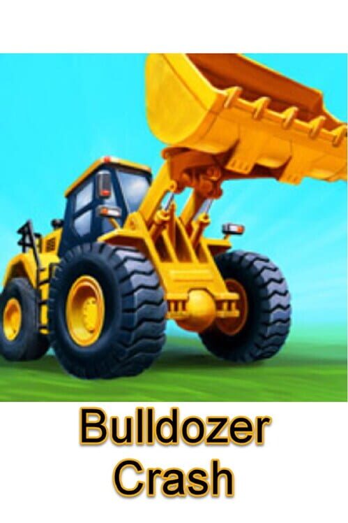 Bulldozer Crash cover