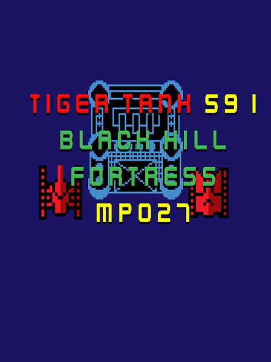 Tiger Tank 59 I: Black Hill Fortress MP027