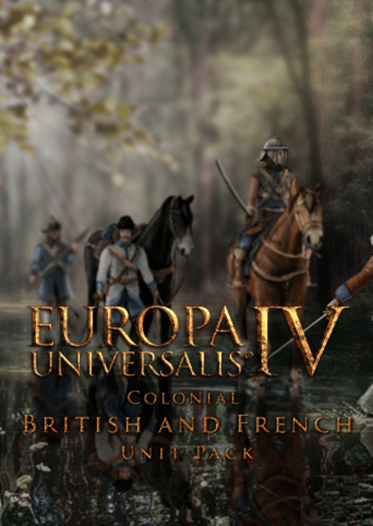 Europa Universalis IV: Colonial British and French Unit Pack