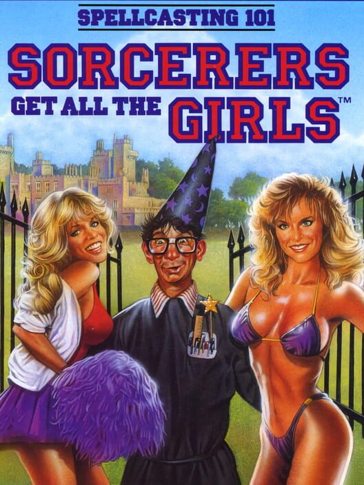 Spellcasting 101: Sorcerers get all the Girls cover