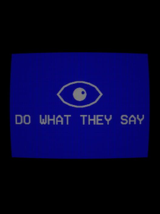 Do What They Say (2021)