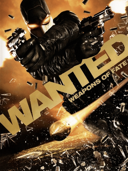 Wanted: Weapons of Fate