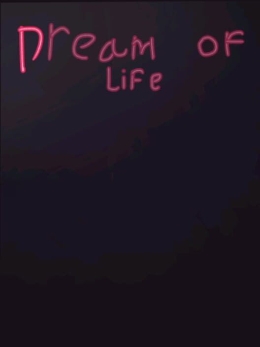 Dream of Life