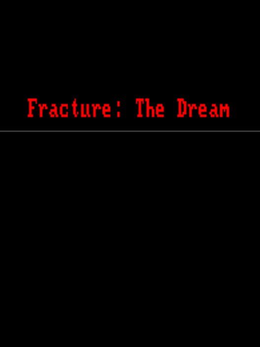 Fracture: The Dream cover