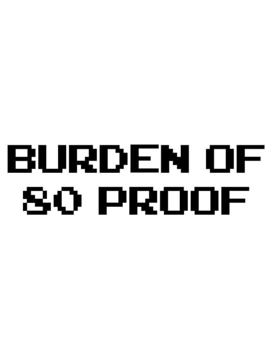 Burden of 80 Proof cover