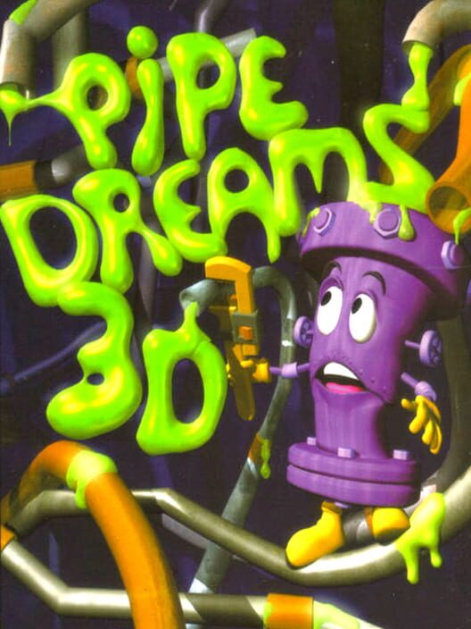 Pipe Dreams 3D