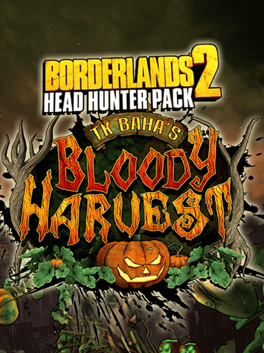 Borderlands 2: T.K. Baha's Bloody Harvest