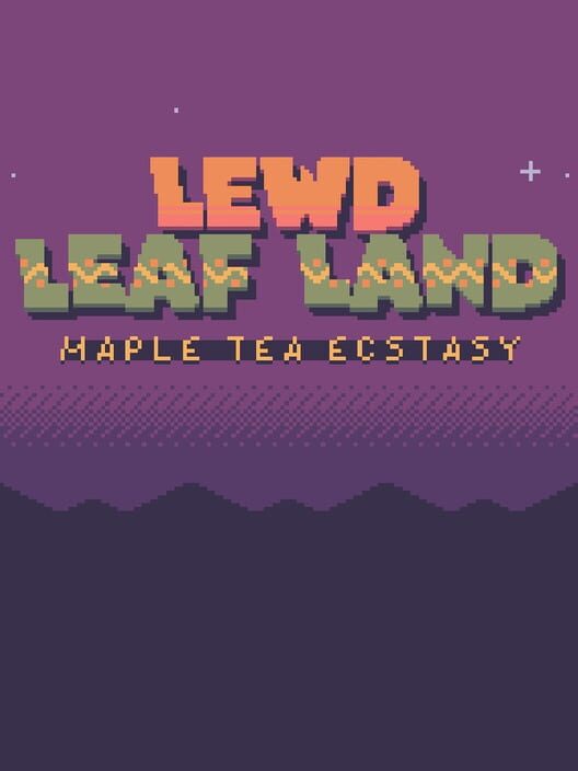 Lewd Leaf Land Maple Tea Ecstasy Press Kit 