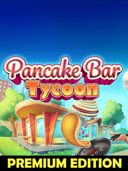 Capa de Pancake Bar Tycoon: Premium Edition