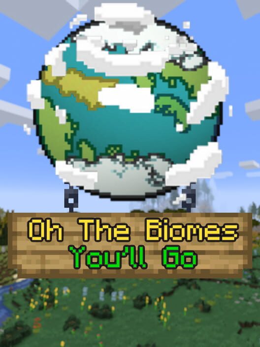 Oh the Biomes You'll Go cover