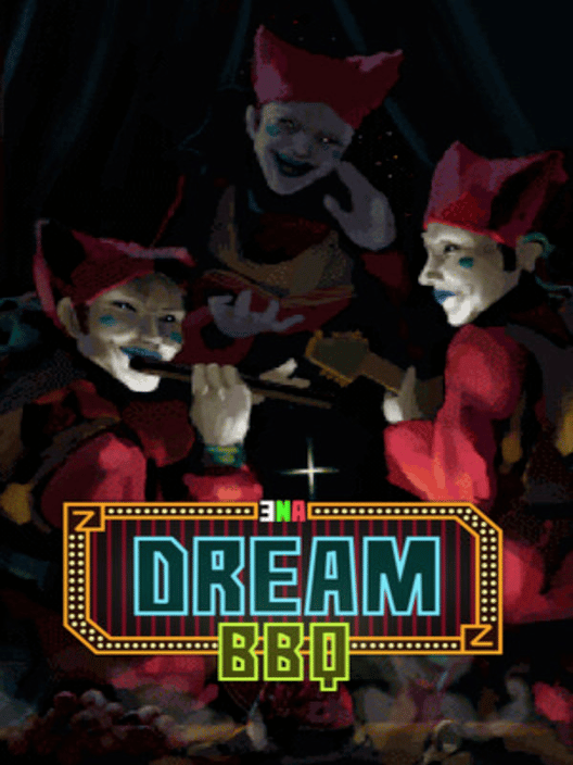 Ena: Dream BBQ