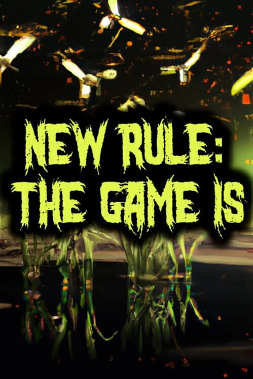 New Rule: The Game is... cover