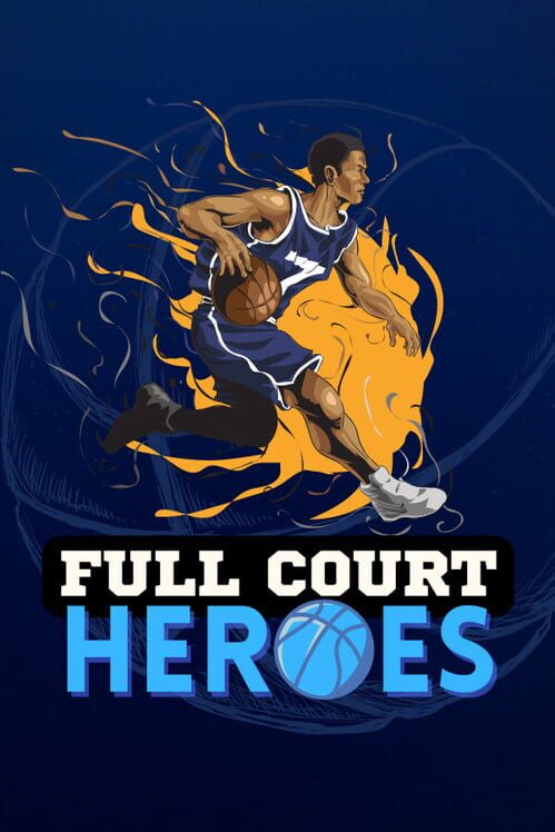 Full Court Heroes (TBD)
