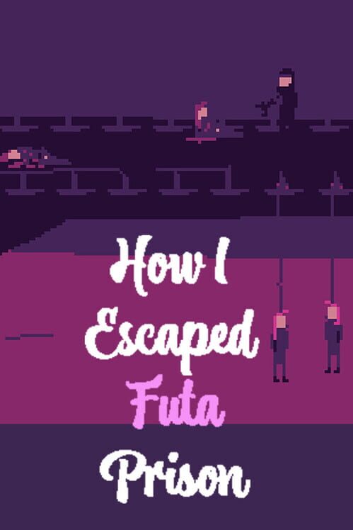 How I Escaped Futa Prison cover art