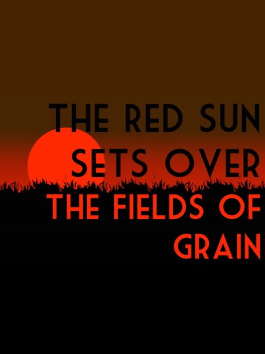 The Red Sun Sets Over the Fields of Grain cover