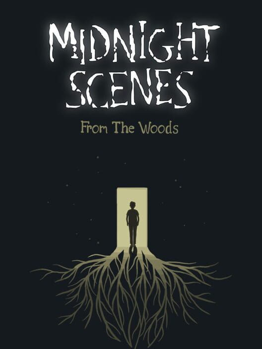 Midnight Scenes: From the Woods