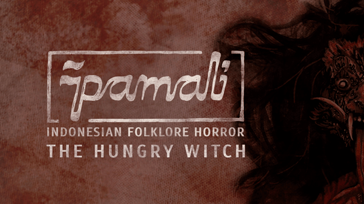 Pamali: Indonesian Folklore Horror - The Hungry Witch