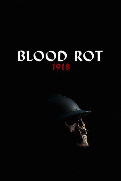 Blood Rot: 1918 (TBD)
