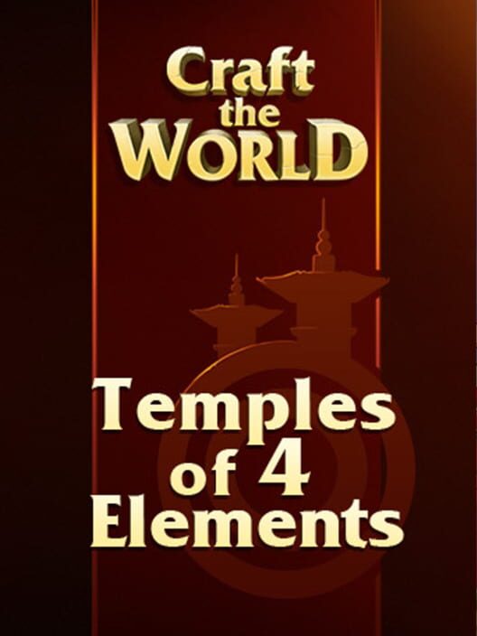 Craft the World: Temples of 4 Elements