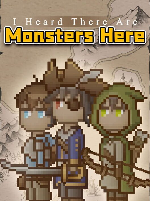 I Heard There are Monsters Here