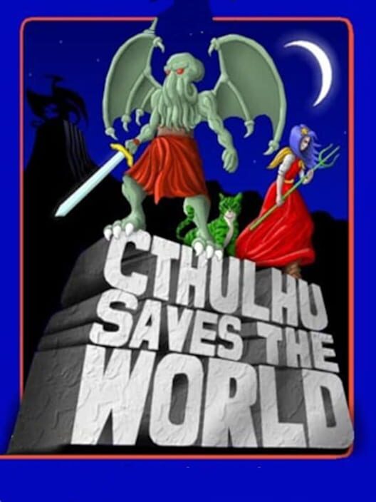 Cthulhu Saves the World poster