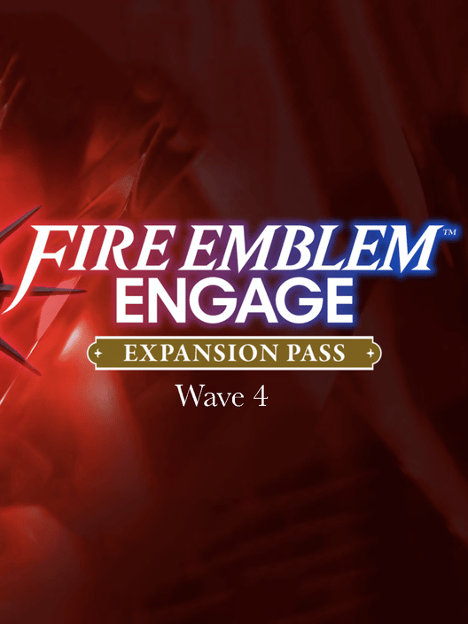 Fire Emblem: Engage - Expansion Pass: Wave 4