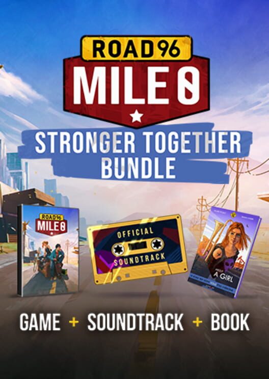 Road 96: Mile 0 - Stronger Together Bundle