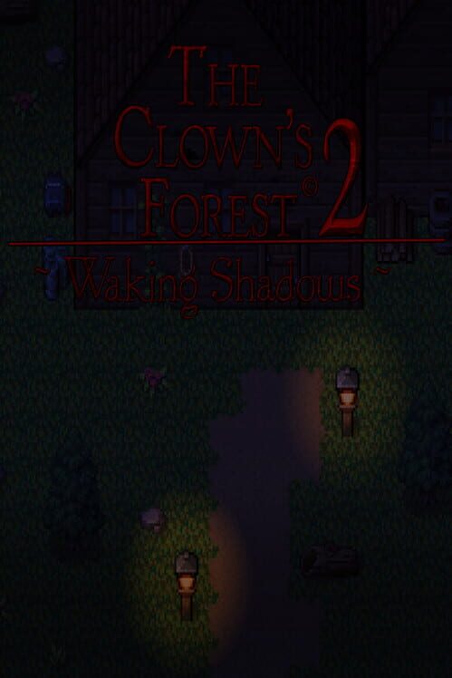 The Clown's Forest 2: Waking Shadows