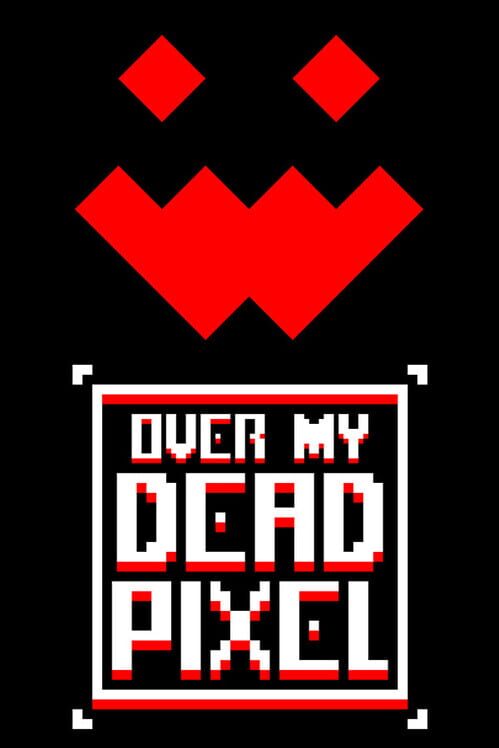 Over My Dead Pixel cover