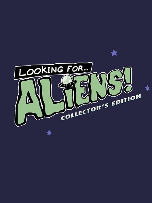 Looking for Aliens Collector's Edition (2021)