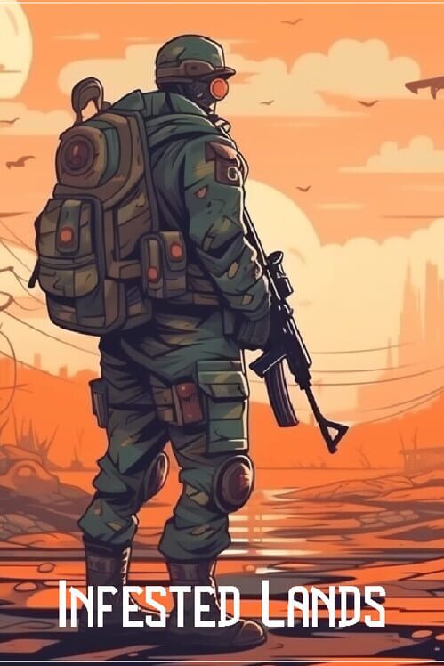Infested Lands