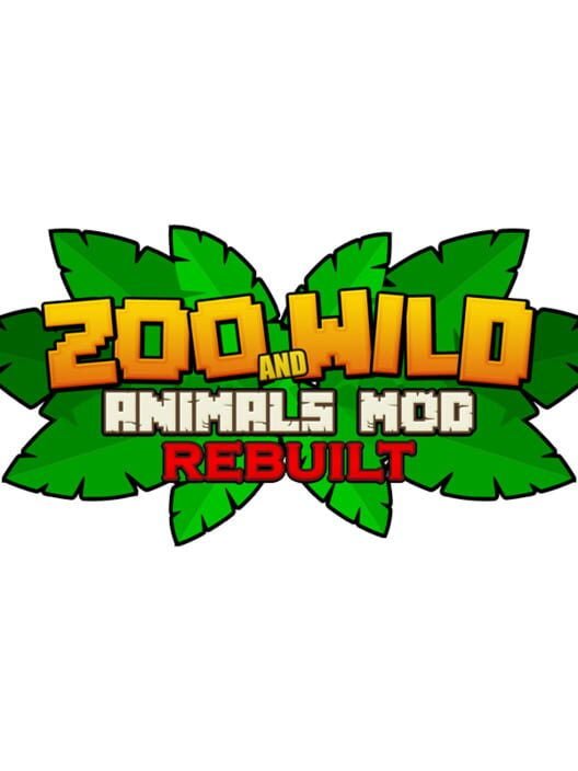 Zoo and Wild Animals Mod: Rebuilt cover