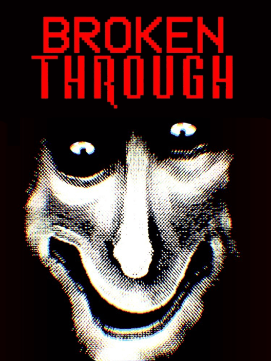 Broken Through