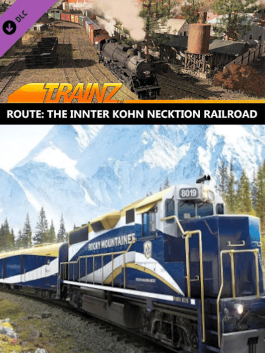 Trainz Railroad Simulator 2019: The Innter Kohn Necktion Railroad