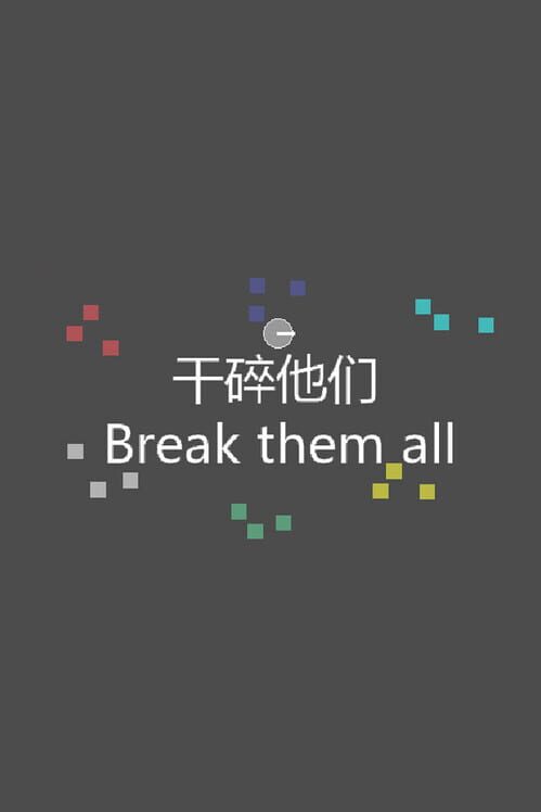 Capa de Break Them All