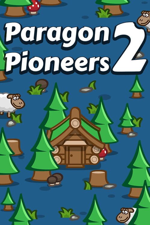 Paragon Pioneers 2 Paragon Pioneers 2