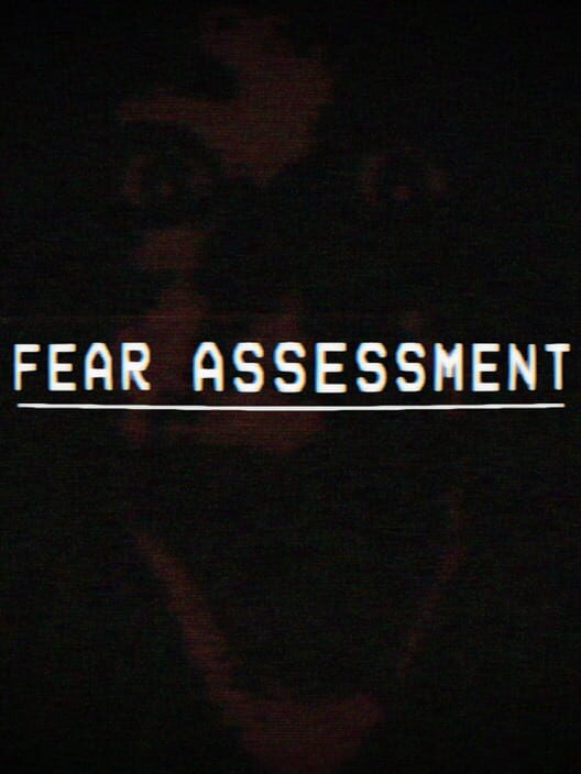 Fear Assessment