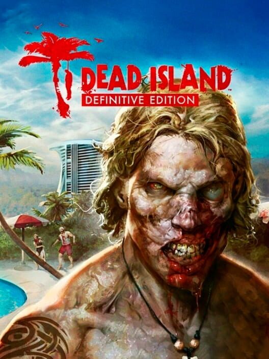 Dead Island: Definitive Edition